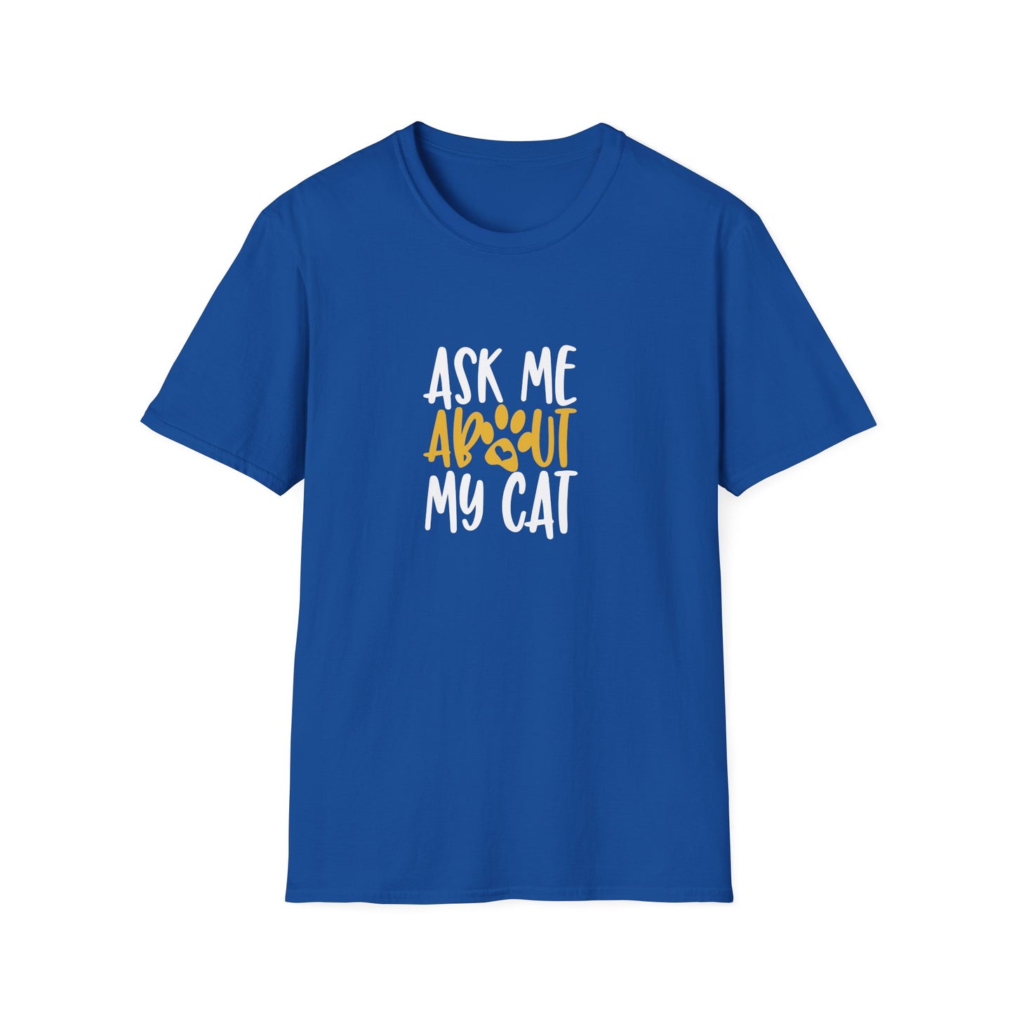 13 - ASK ME ABOUT MY CAT