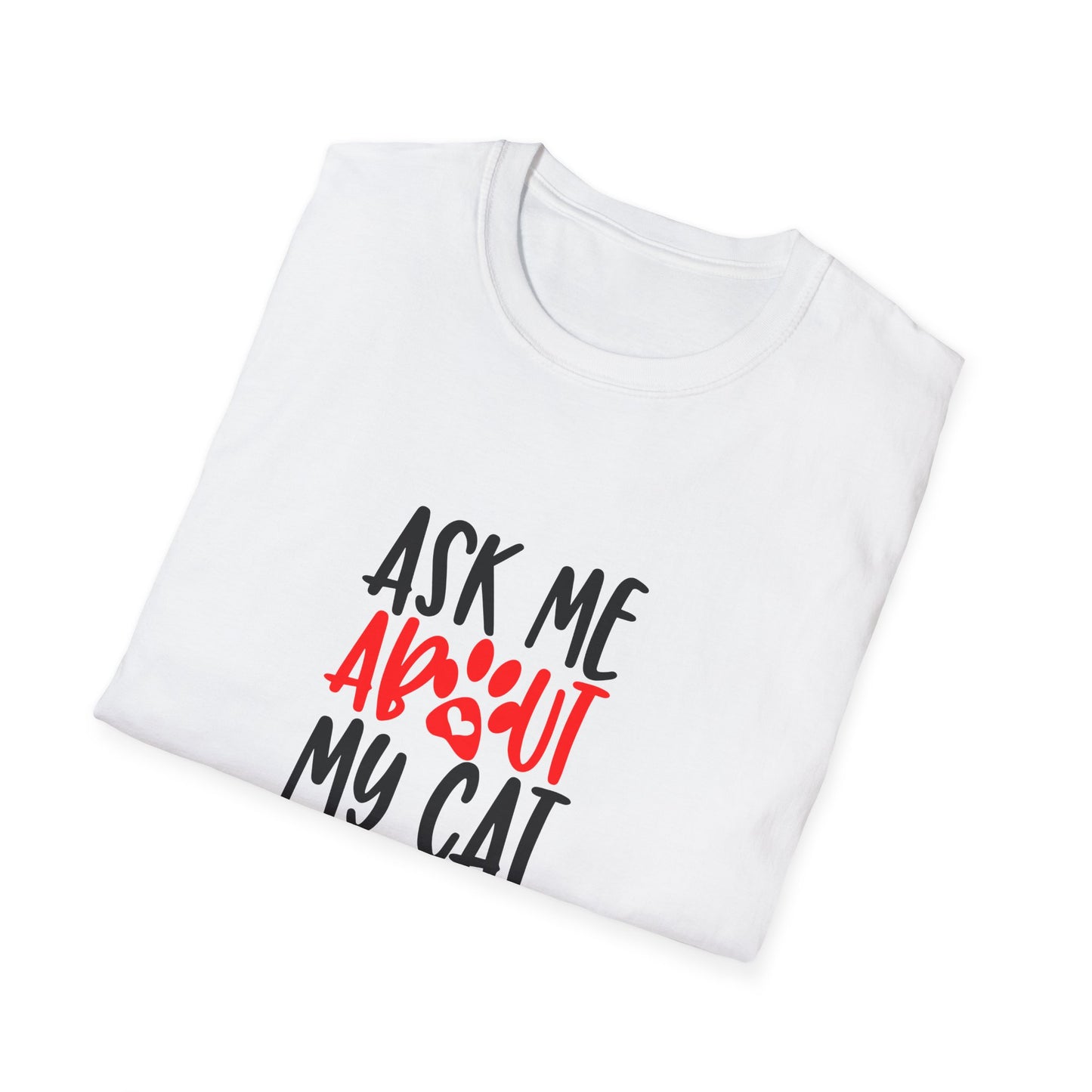 13 - ASK ME ABOUT MY CAT