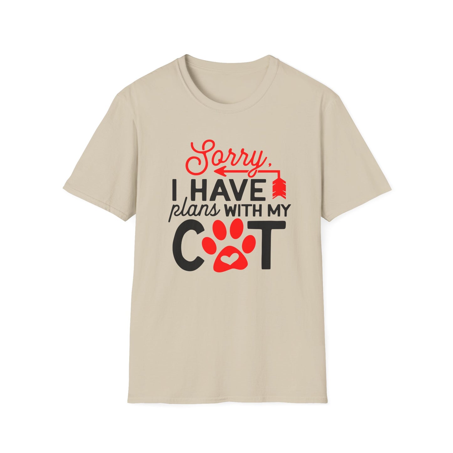 45 - SORRY I HAVE PLANS WITH MY CAT
