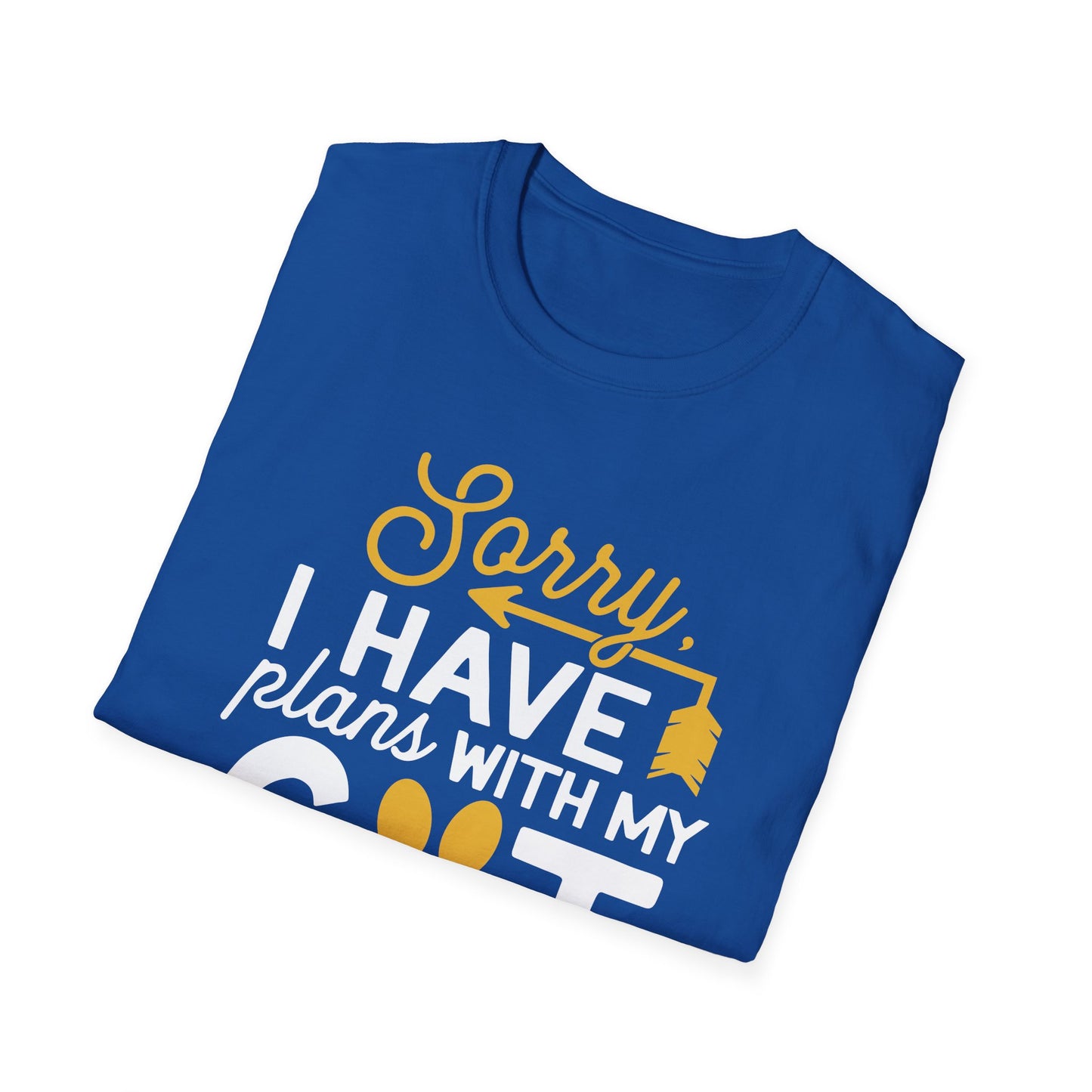 45 - SORRY I HAVE PLANS WITH MY CAT