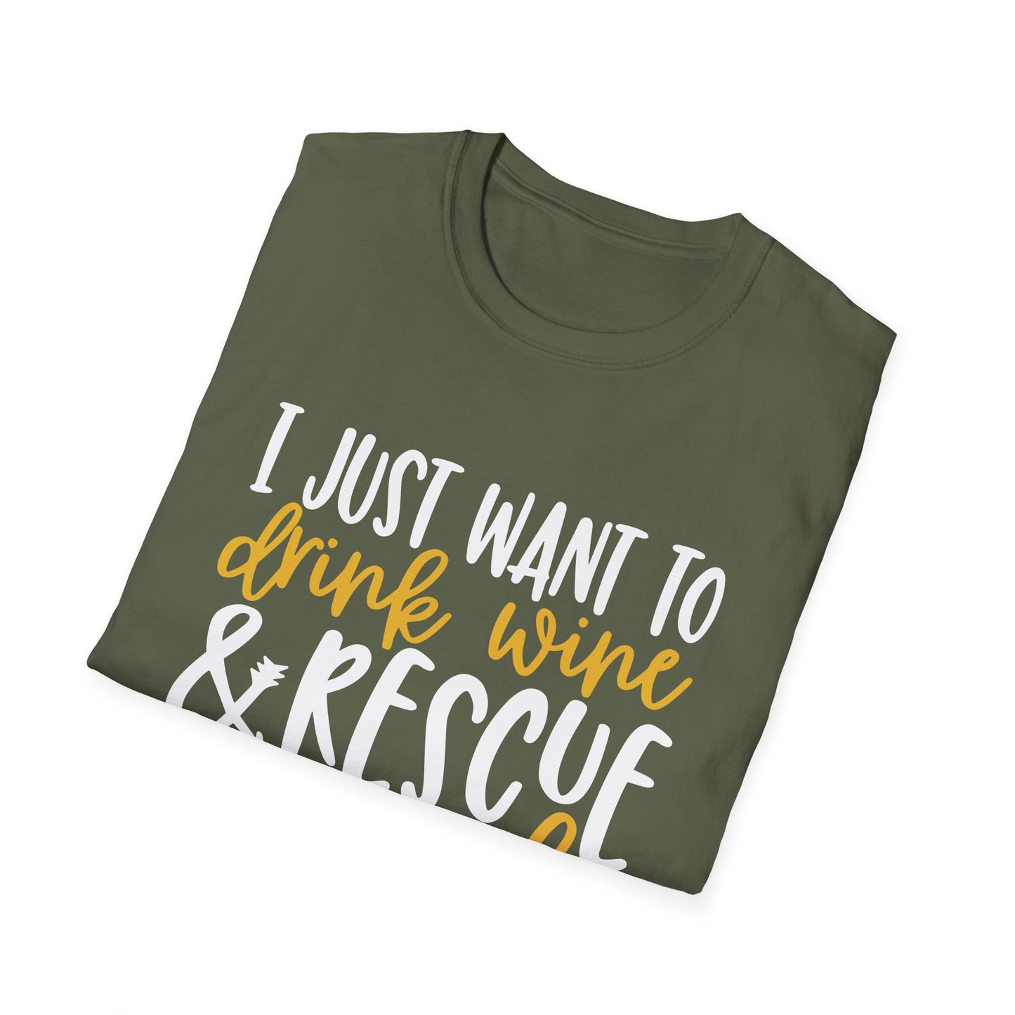 58 - I JUST WANT TO DRINK WINE & RESCUE ANIMALS