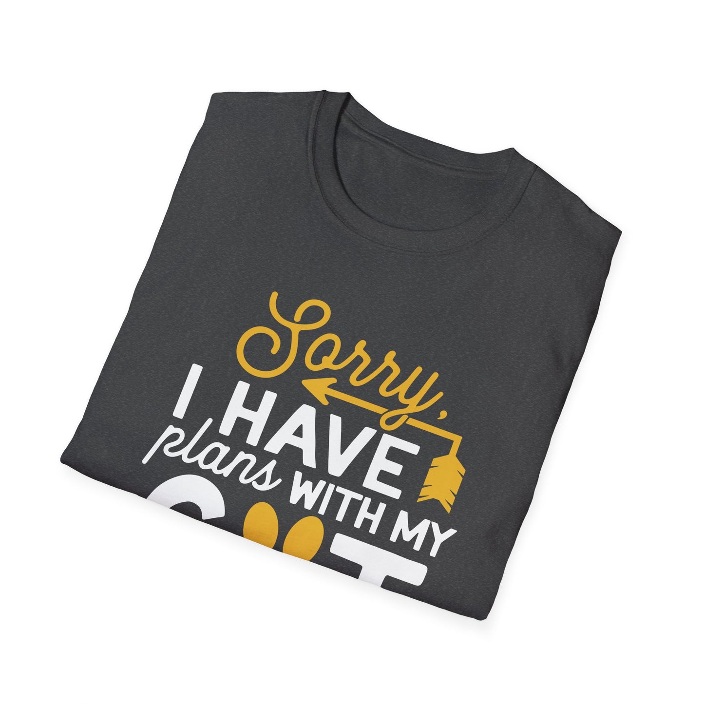 45 - SORRY I HAVE PLANS WITH MY CAT