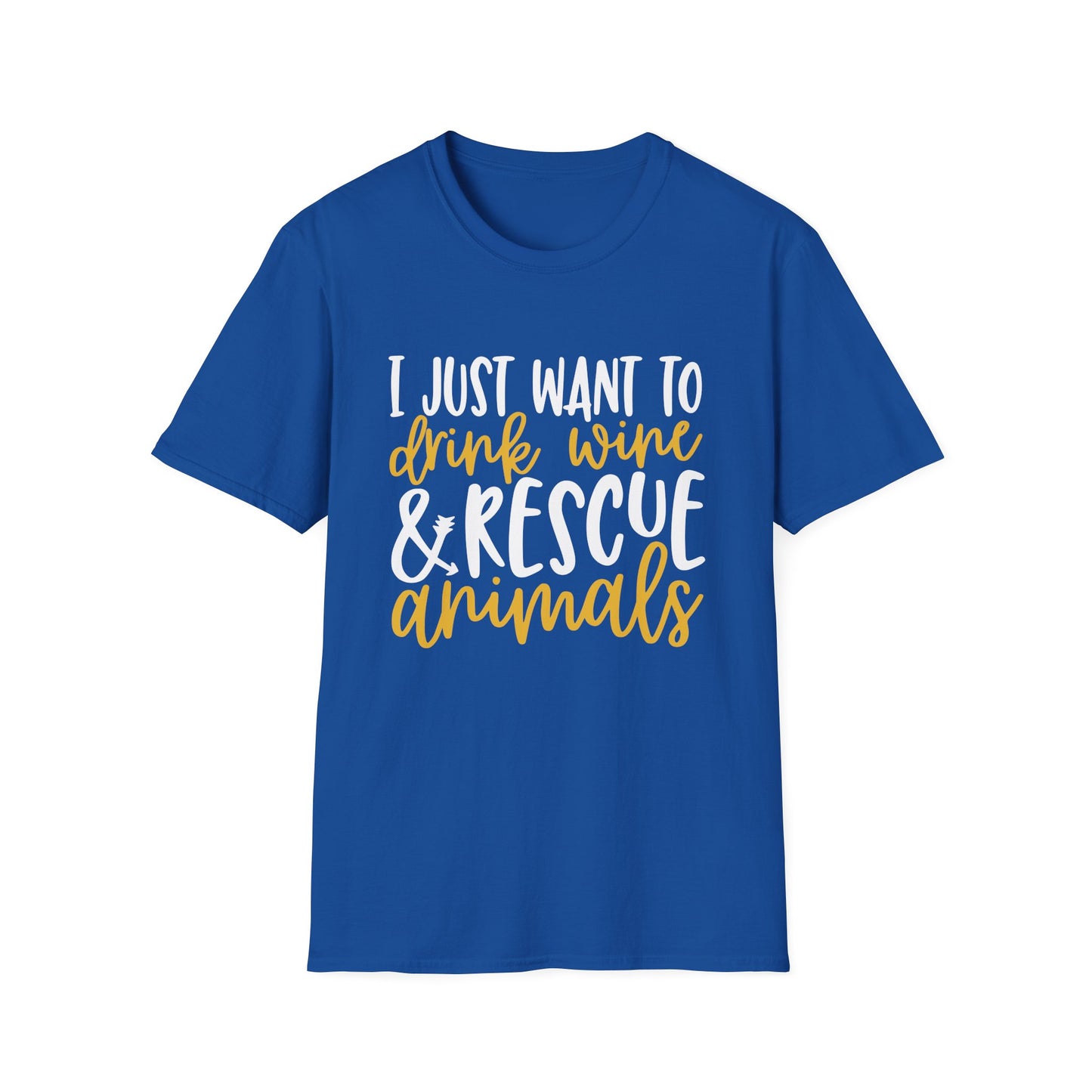 58 - I JUST WANT TO DRINK WINE & RESCUE ANIMALS