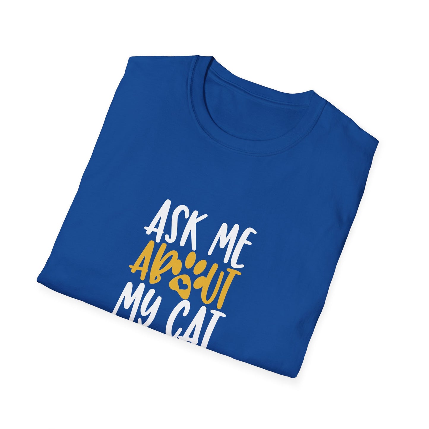 13 - ASK ME ABOUT MY CAT