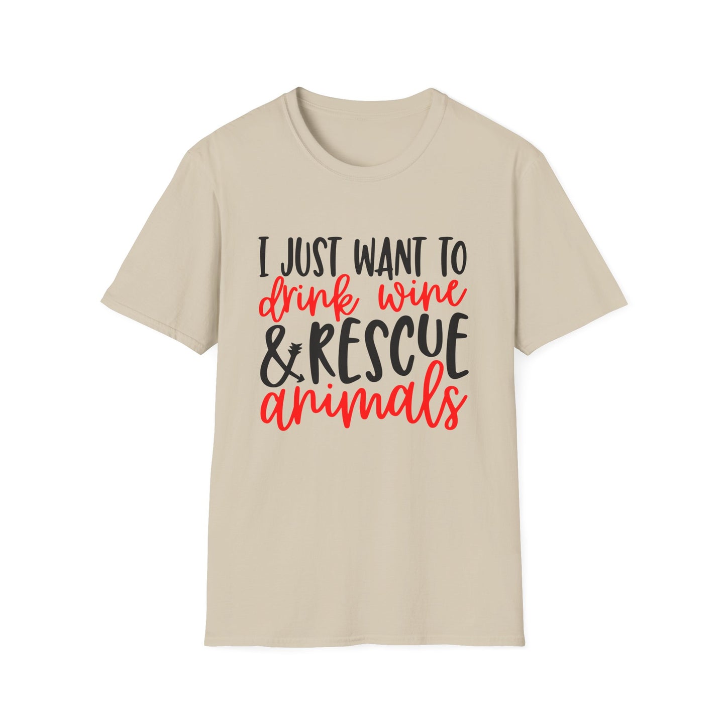 58 - I JUST WANT TO DRINK WINE & RESCUE ANIMALS