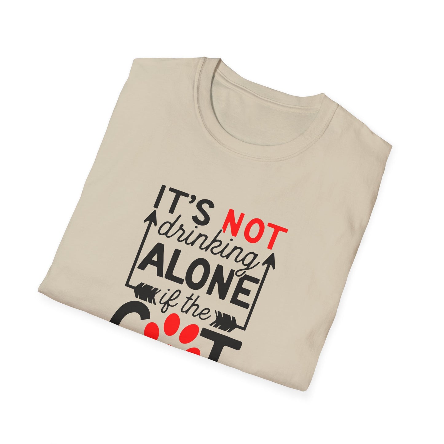 48 - ITS NOT DRINKING ALONE IF THE CAT IS HOME