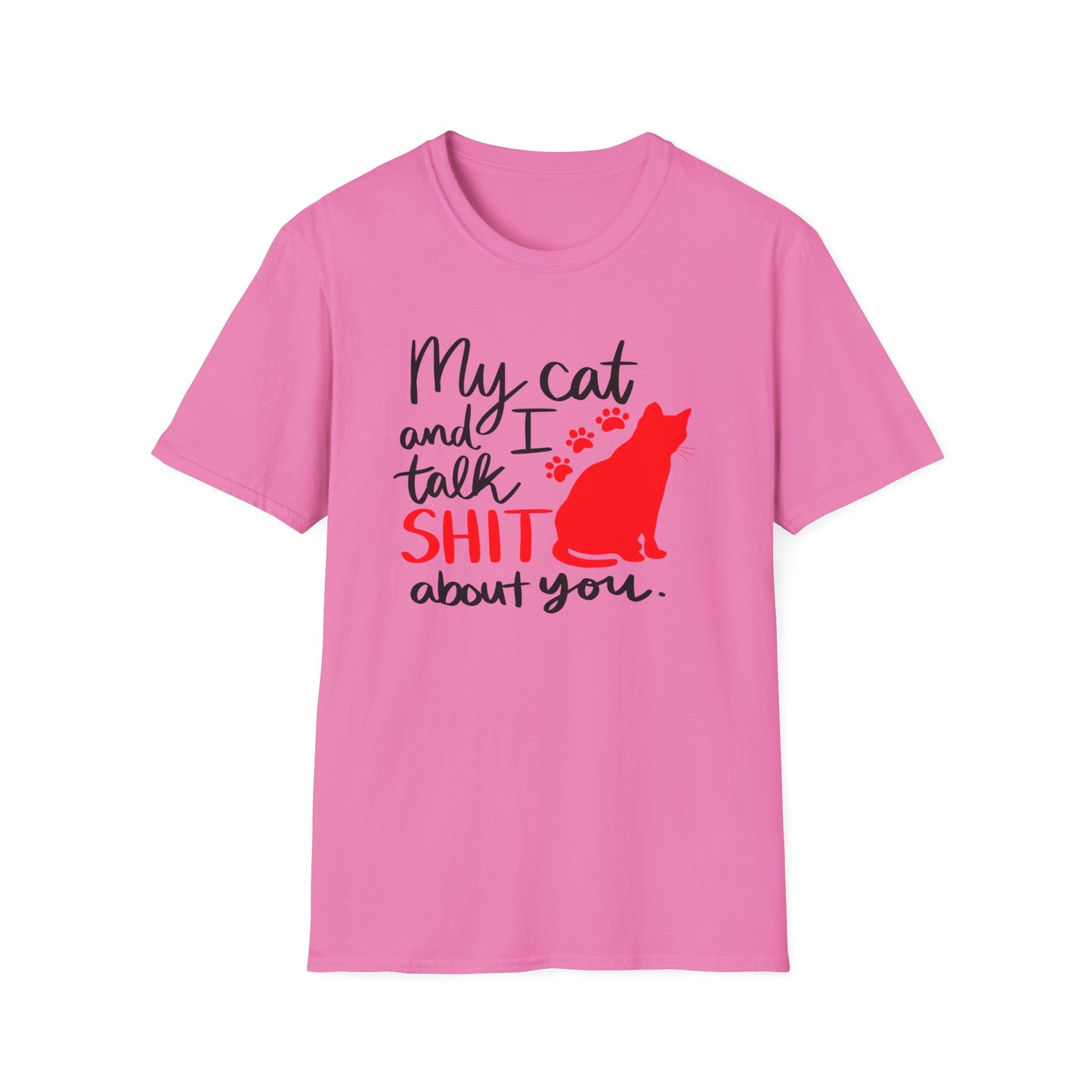 2 - MY CAT AND I TALK SHIT ABOUT YOU