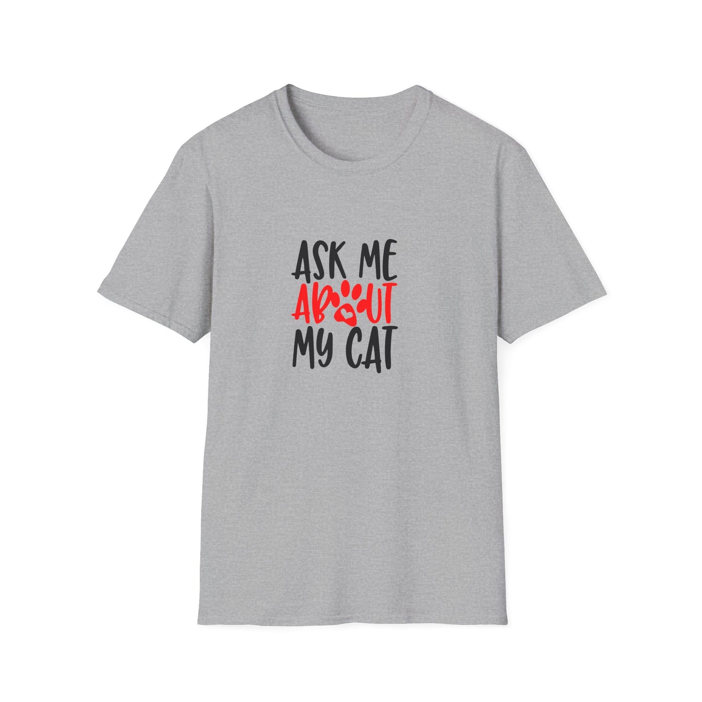 13 - ASK ME ABOUT MY CAT