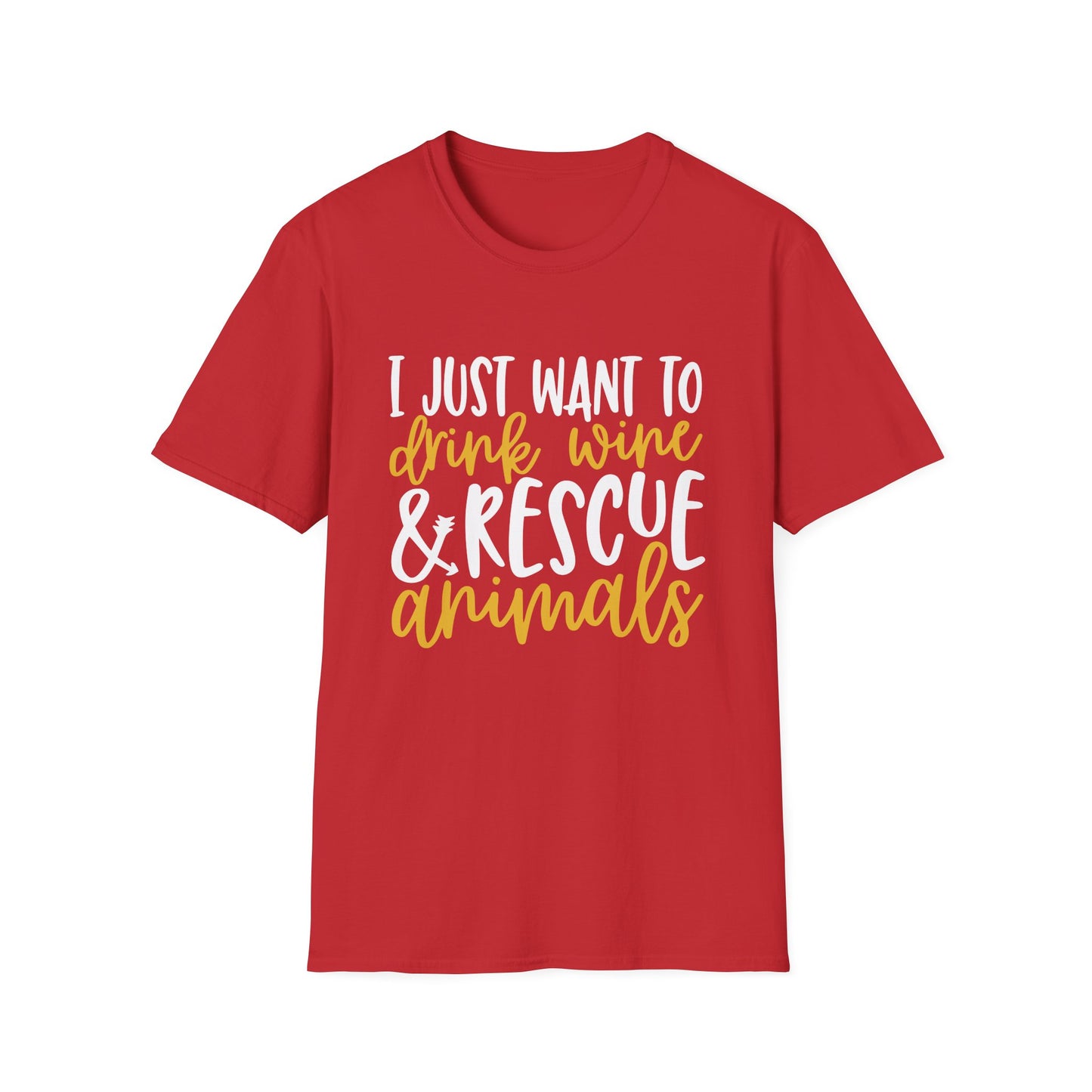 58 - I JUST WANT TO DRINK WINE & RESCUE ANIMALS