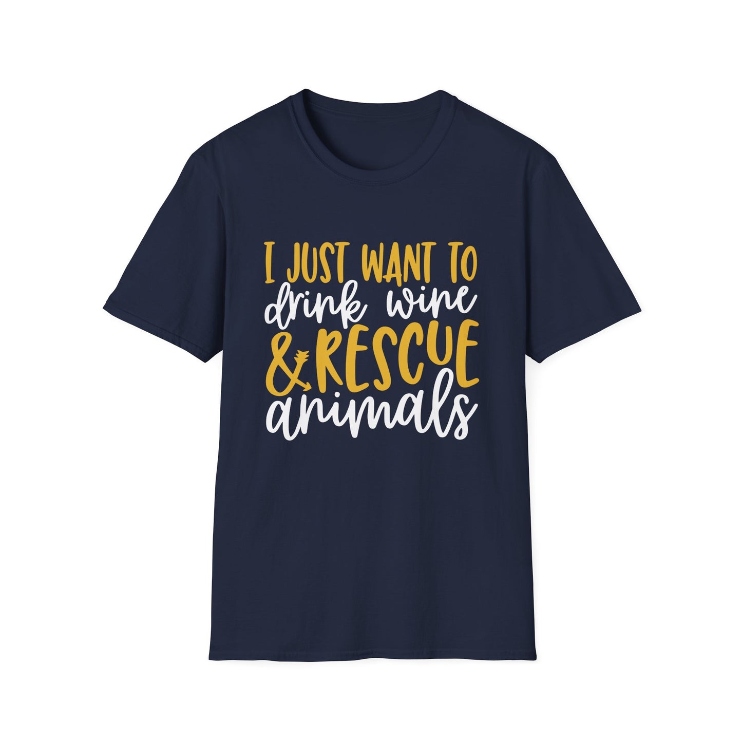 58 - I JUST WANT TO DRINK WINE & RESCUE ANIMALS