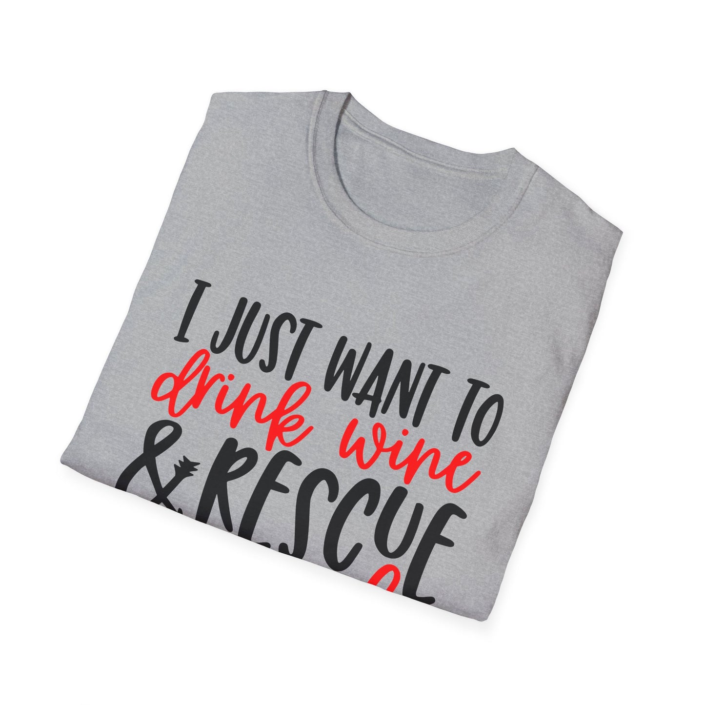 58 - I JUST WANT TO DRINK WINE & RESCUE ANIMALS
