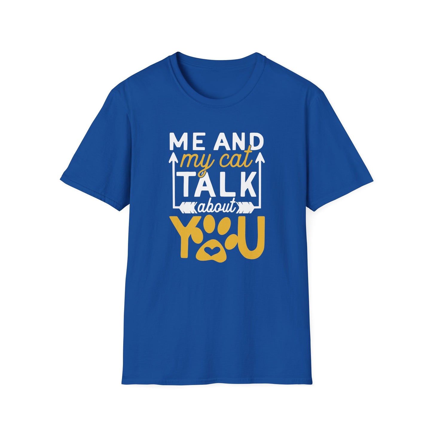 53 - ME AND MY CAT TALK ABOUT YOU