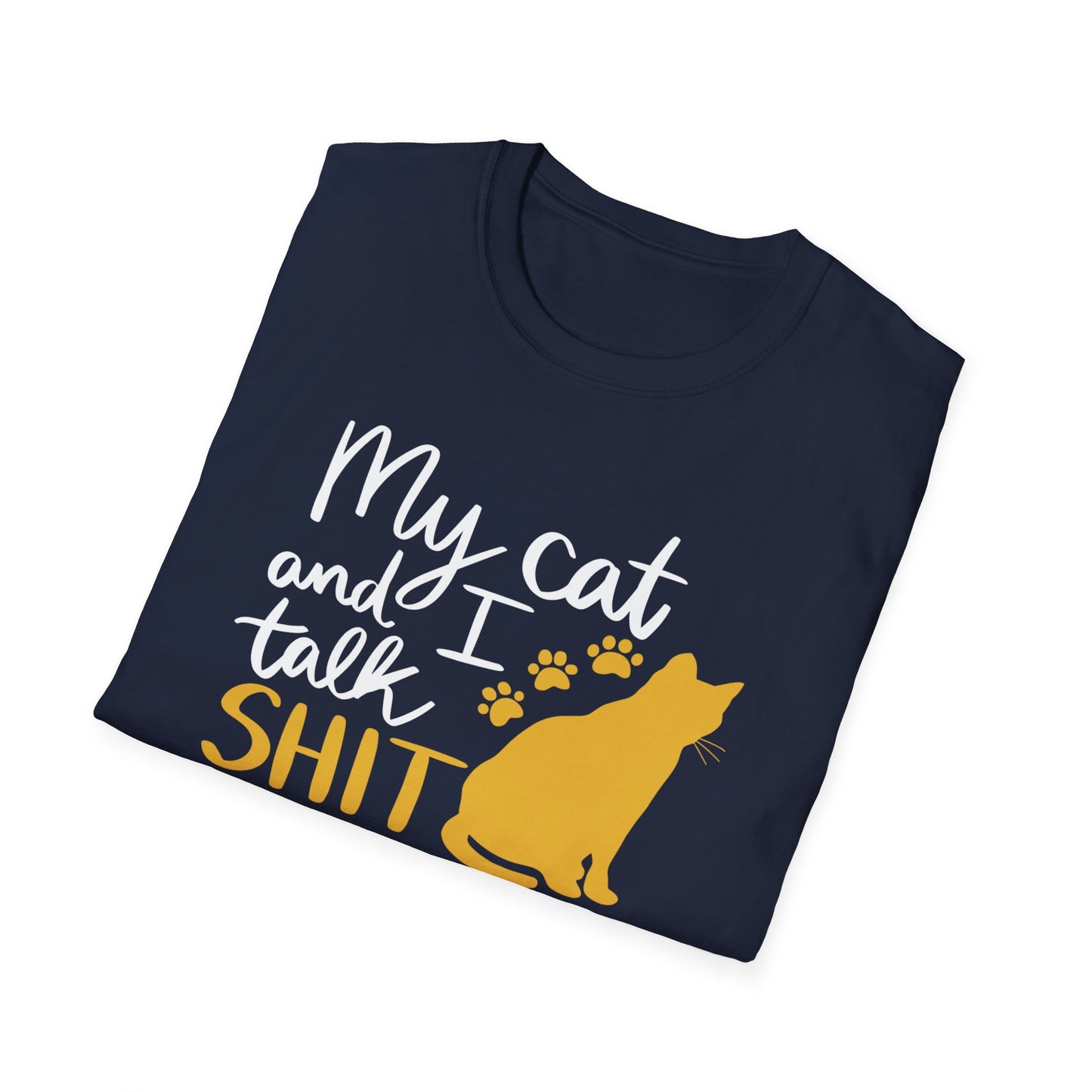 2 - MY CAT AND I TALK SHIT ABOUT YOU