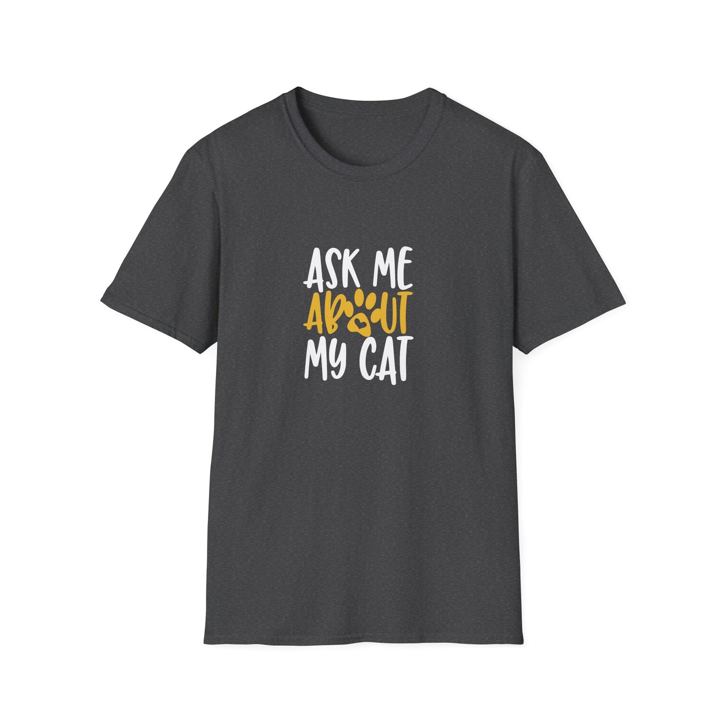 13 - ASK ME ABOUT MY CAT