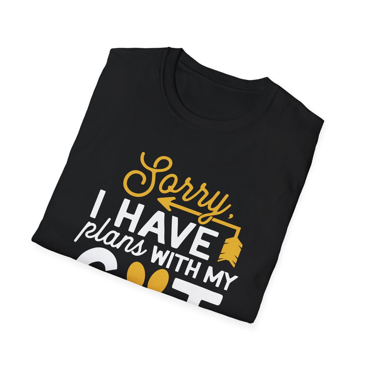 45 - SORRY I HAVE PLANS WITH MY CAT