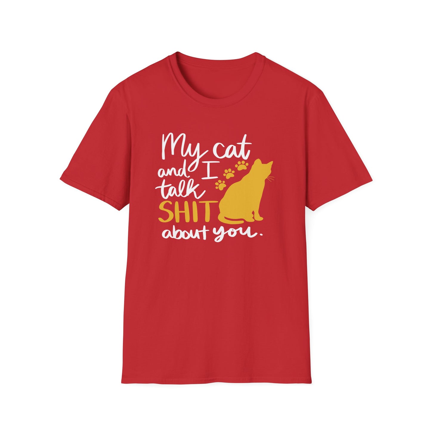 2 - MY CAT AND I TALK SHIT ABOUT YOU