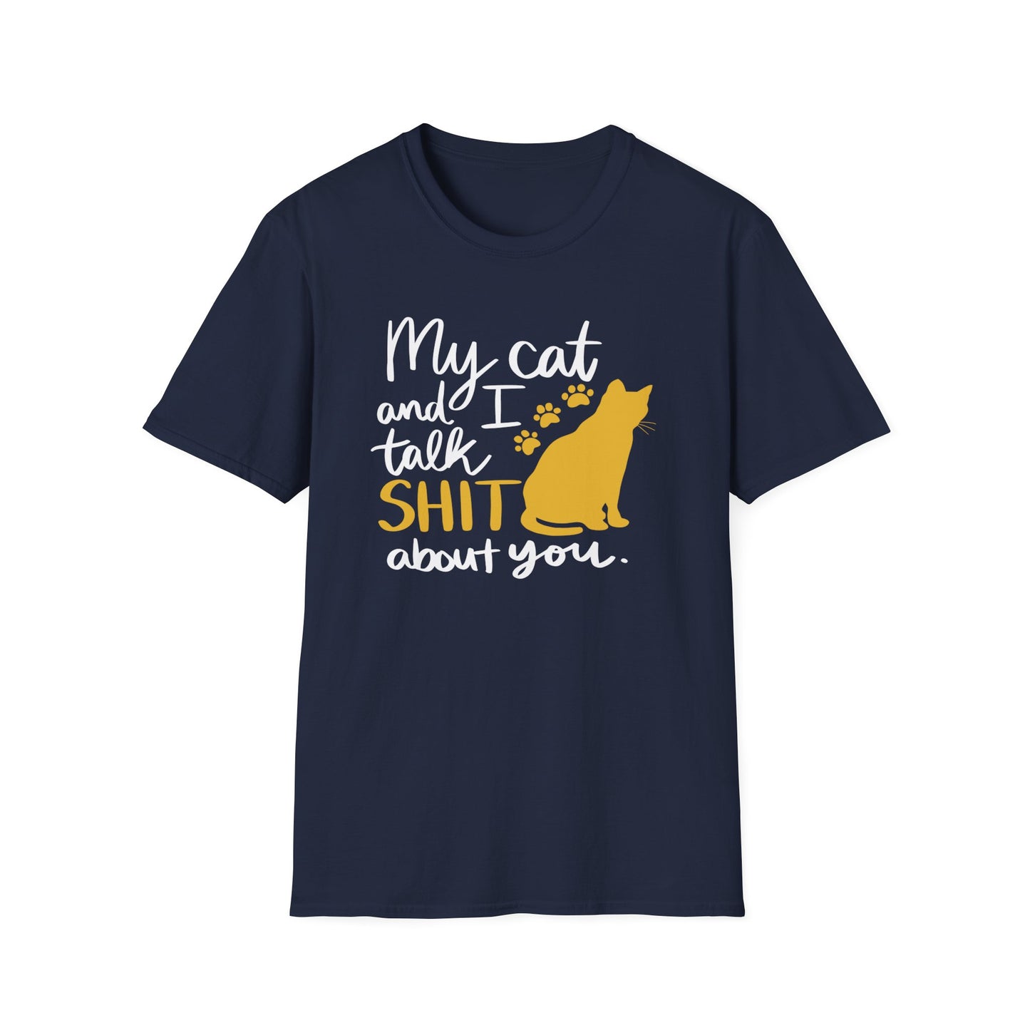 2 - MY CAT AND I TALK SHIT ABOUT YOU