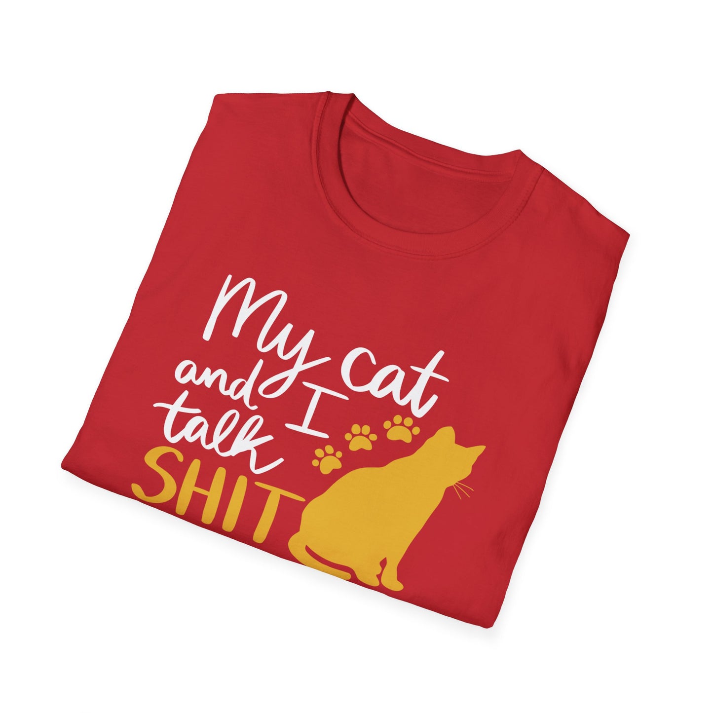 2 - MY CAT AND I TALK SHIT ABOUT YOU