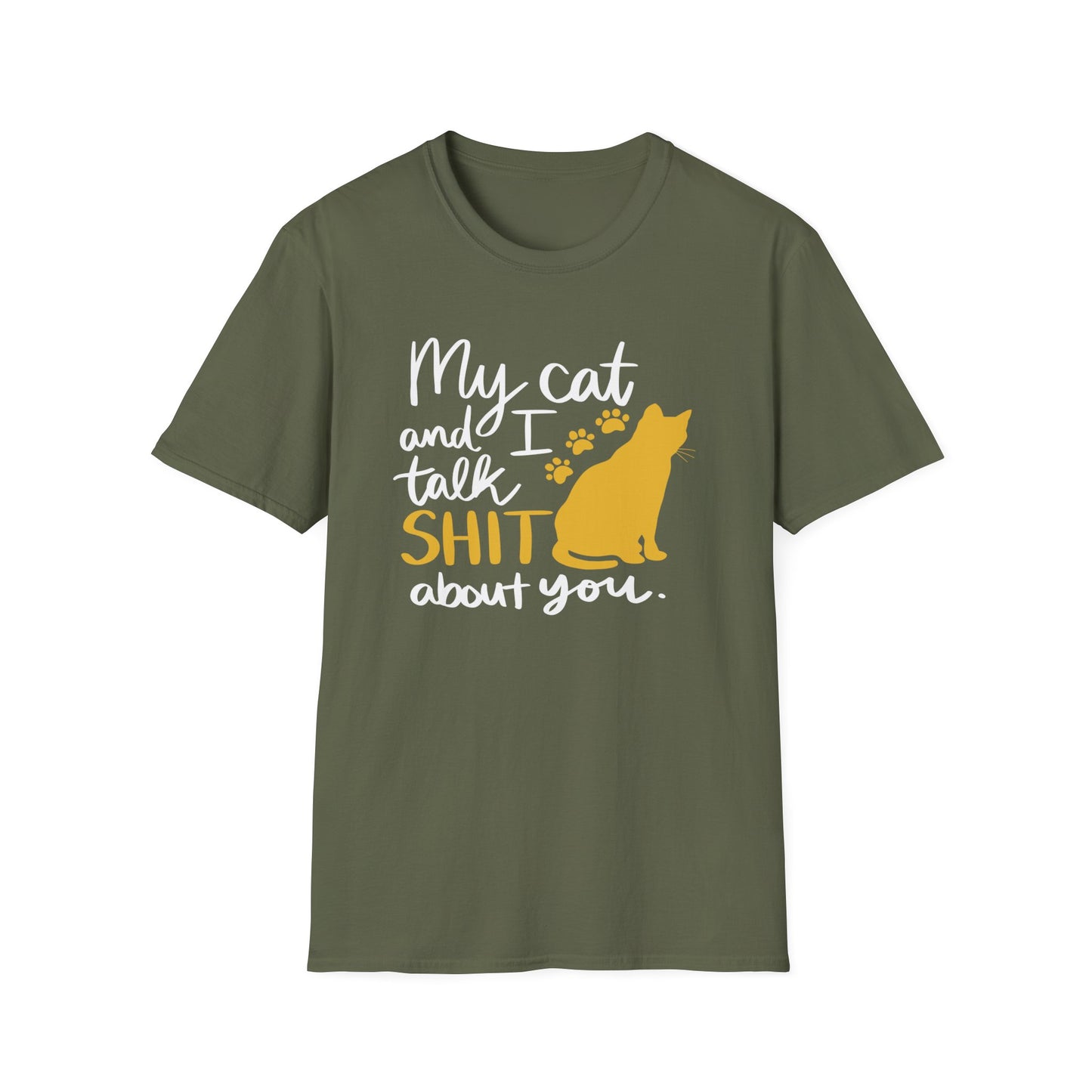 2 - MY CAT AND I TALK SHIT ABOUT YOU