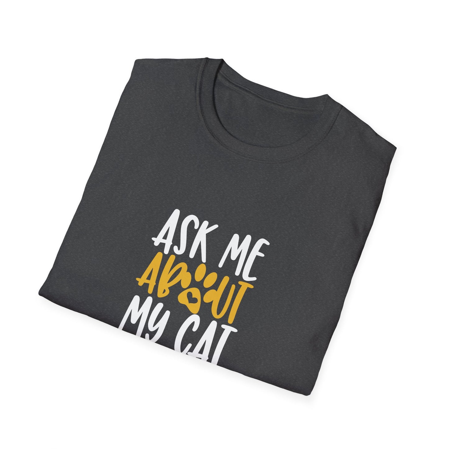13 - ASK ME ABOUT MY CAT