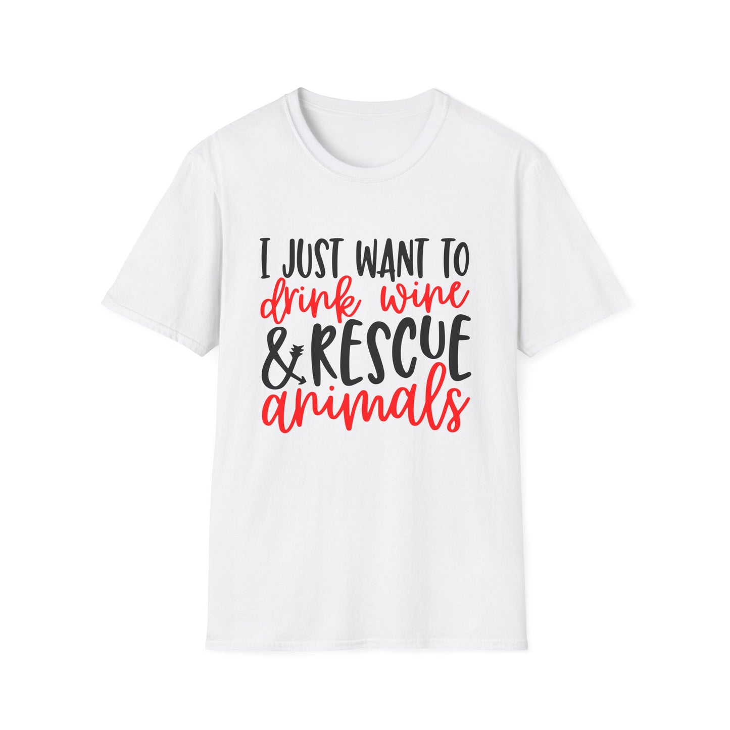 58 - I JUST WANT TO DRINK WINE & RESCUE ANIMALS