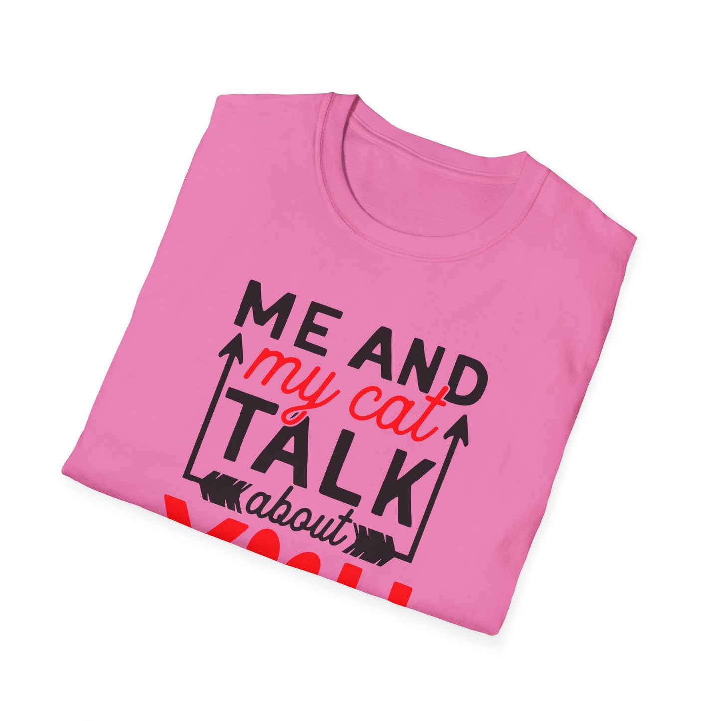 53 - ME AND MY CAT TALK ABOUT YOU