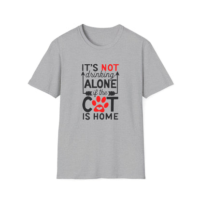 48 - ITS NOT DRINKING ALONE IF THE CAT IS HOME