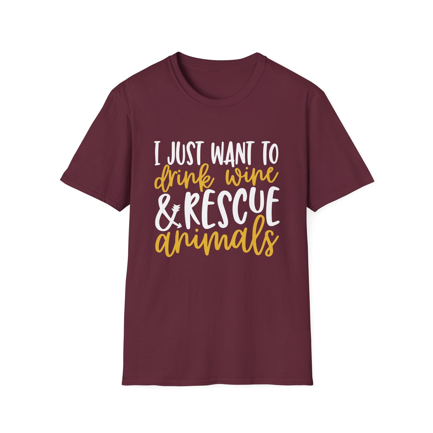 58 - I JUST WANT TO DRINK WINE & RESCUE ANIMALS