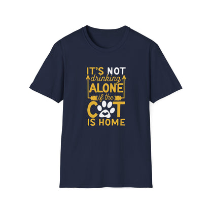 48 - ITS NOT DRINKING ALONE IF THE CAT IS HOME