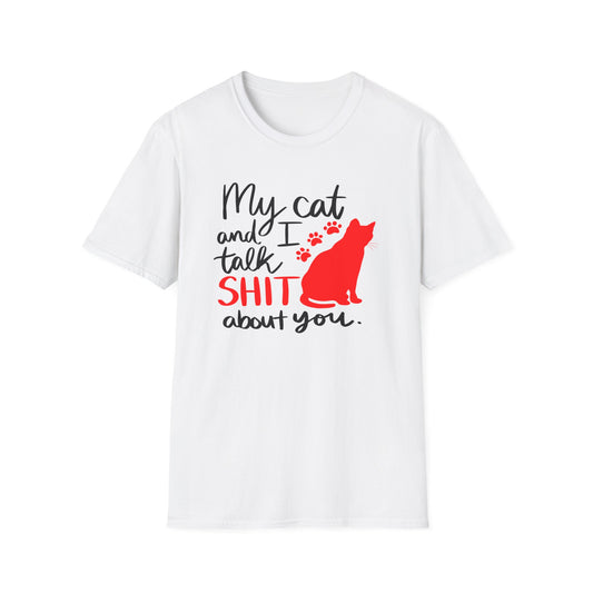 2 - MY CAT AND I TALK SHIT ABOUT YOU