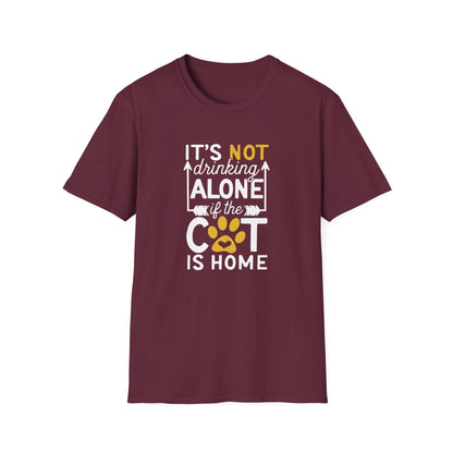 48 - ITS NOT DRINKING ALONE IF THE CAT IS HOME