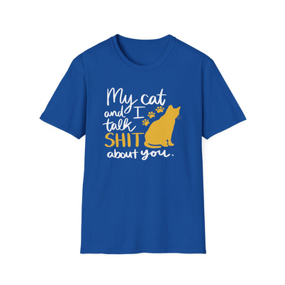 2 - MY CAT AND I TALK SHIT ABOUT YOU