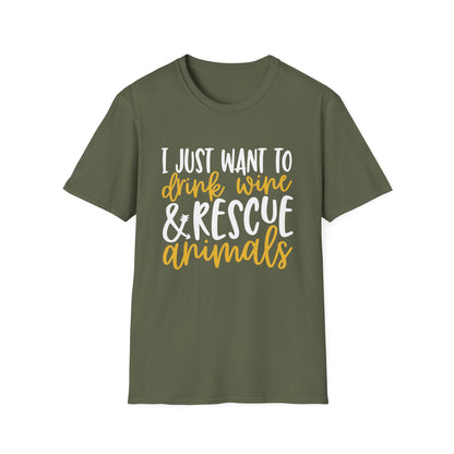 58 - I JUST WANT TO DRINK WINE & RESCUE ANIMALS