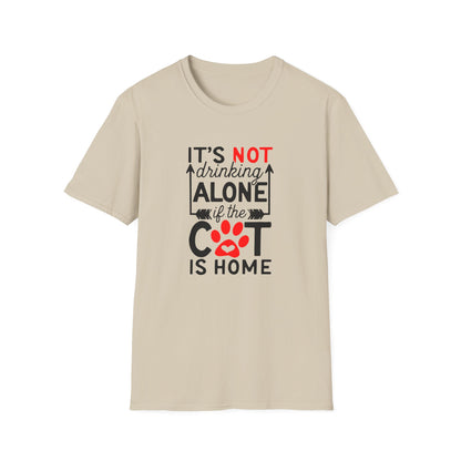 48 - ITS NOT DRINKING ALONE IF THE CAT IS HOME