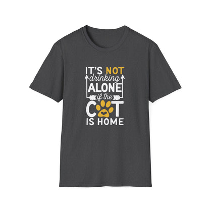 48 - ITS NOT DRINKING ALONE IF THE CAT IS HOME