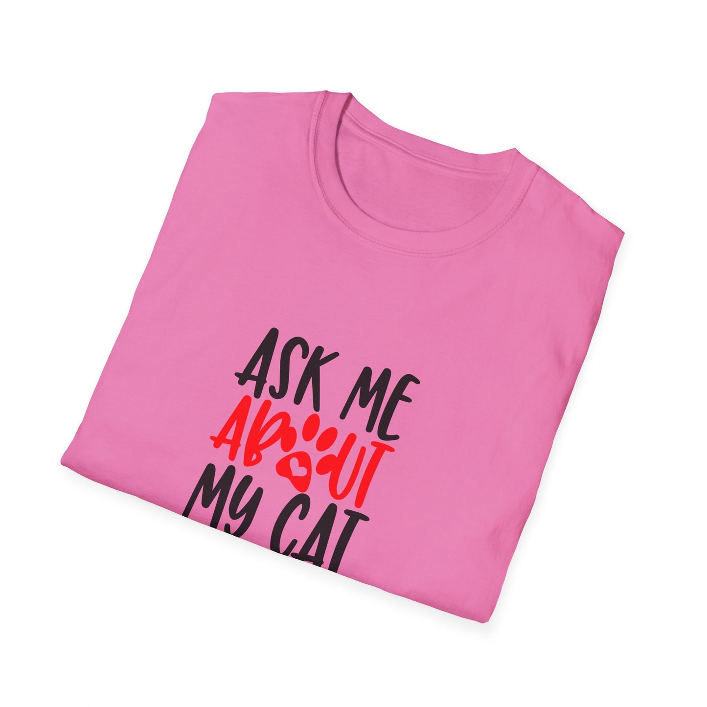 13 - ASK ME ABOUT MY CAT