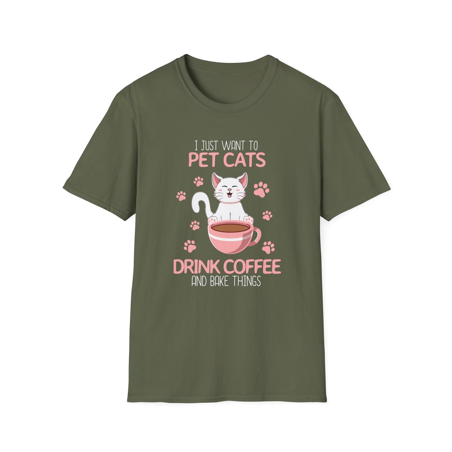 98 - I JUST WANT TO PET CATS DRINK COFFEE AND BAKE THINGS